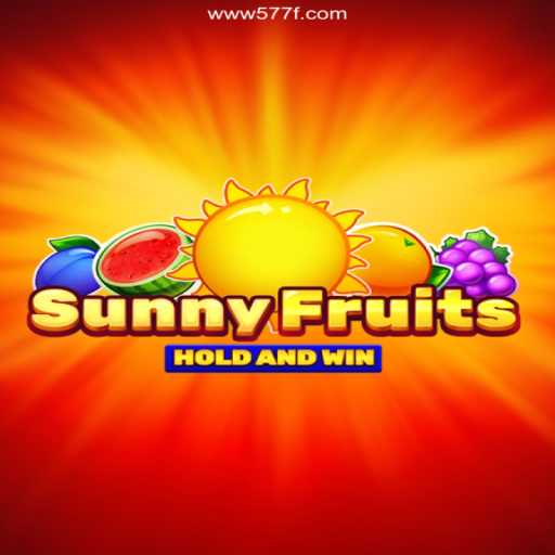 Exploring SunnyFruits: A Fruitful Adventure at 577F Oficial 💯️